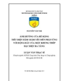 Luận văn Thạc sĩ Kỹ thuật: Ảnh hưởng của bề rộng tiết diện dầm giảm yếu đến phản ứng với động đất của một khung thép đặc biệt ba tầng