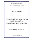 Luận văn Thạc sĩ Kinh tế: Ứng dụng kế toán quản trị tại trường Cao đẳng Kinh tế - Kỹ thuật Lâm Đồng