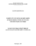 Luận văn Thạc sĩ Kỹ thuật: Nghiên cứu xây dựng bộ điều khiển sử dụng modul tương tự của PLC cho đối tượng gia nhiệt