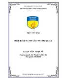 Luận văn Thạc sĩ Kỹ thuật Cơ điện tử: Điều khiển con lắc ngược quay