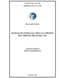 Luận văn Thạc sĩ Kỹ thuật phần mềm: Dự đoán sự tương tác giữa các protein dựa trên kỹ thuật học sâu