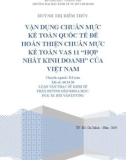 Luận văn Thạc sĩ Kinh tế: Vận dụng chuẩn mực kế toán quốc tế để hoàn thiện chuẩn mực kế toán VAS 11 'Hợp nhất kinh doanh' của Việt Nam