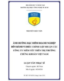 Luận văn Thạc sĩ Kế toán: Ảnh hưởng đặc điểm doanh nghiệp đến hành vi điều chỉnh lợi nhuận các công ty niêm yết trên thị trường chứng khoán Việt Nam