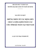 Luận văn Thạc sĩ Kinh tế: Những nhân tố tác động đến chất lượng kiểm toán các ước tính kế toán tại Việt Nam