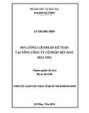 Tóm tắt luận văn Thạc sĩ Quản trị kinh doanh: Đo lường lợi nhuận kế toán tại Tổng công ty cổ phần dệt may Hòa Thọ