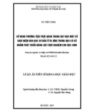 Luận án tiến sĩ Khoa học giáo dục: Sử dụng phương tiện trực quan trong dạy học một số khái niệm hóa học cơ bản ở trường Trung học Cơ sở nhằm phát triển năng lực thực nghiệm cho học sinh