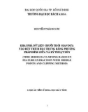 Luận án Tiến sĩ Khoa học máy tính: Khai phá dữ liệu chuỗi thời gian dựa vào rút trích đặc trưng bằng phương pháp điểm giữa và kỹ thuật xén