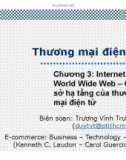 Bài giảng Thương mại điện tử: Chương 3 - Internet và World Wide Web – Cơ sở hạ tầng của thương mại điện tử