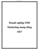 Doanh nghiệp SMS Marketing mang tiếng xấu?