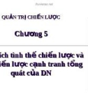 Phân tích tình thế chiến lược và các chiến lược cạnh tranh tổng quát của doanh nghiệp