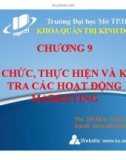 Bài giảng Chương 9: Tổ chức, thực hiện và kiểm tra các hoạt động marketing - ThS. Đỗ Khắc Xuân Diễm