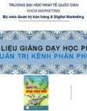 Bài giảng Quản trị kênh phân phối: Chương mở đầu - ĐH Kinh tế Quốc dân