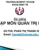 Bài giảng Nhập môn quản trị học: Chương 1 - ThS. Phan Thị Thanh Hiền