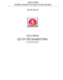 Giáo trình Quản trị Marketing - Trường Cao đẳng Xây dựng TP. Hồ Chí Minh: Phần 1