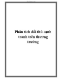 Phân tích đối thủ cạnh tranh trên thương trường