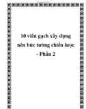 10 viên gạch xây dựng nên bức tường chiến lược - Phần 2