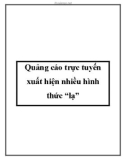 Quảng cáo trực tuyến xuất hiện nhiều hình thức 'lạ'