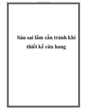 Sáu sai lầm cần tránh khi thiết kế cửa hang