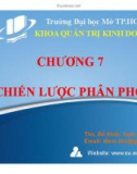 Bài giảng Chương 7: Chiến lược phân phối - ThS. Đỗ Khắc Xuân Diễm