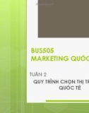 Bài giảng Marketing quốc tế: Tuần 2 - ThS. Nguyễn Thị Minh Hải