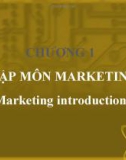 Bài giảng Marketing căn bản: Chương 1 - ĐH Kinh tế Tp.HCM