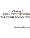 Bài giảng Phân tích kinh tế doanh nghiệp - Chương 6: Phân tích tình hình tài chính doanh nghiệp