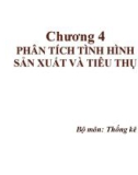 Bài giảng Phân tích kinh tế doanh nghiệp - Chương 4: Phân tích tình hình sản xuất và tiêu thụ