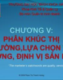 Chương V: Phân khúc thị trường, lựa chọn thị trường, định vị sản phẩm