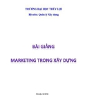 Bài giảng Marketing trong xây dựng - PGS. TS Ngô Thị Thanh Vân