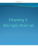 Bài giảng Quản trị nguồn nhân lực - Chương 5: Đãi ngộ nhân sự