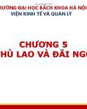 Bài giảng Quản trị nhân lực: Chương 5 - Thù lao và đãi ngộ