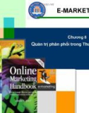 Bài giảng E-marketing: Chương 8 - Quản trị phân phối trong thương mại điện tử