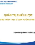 Bài giảng Quản trị chiến lược - Chương 1: Tổng quan về quản trị chiến lược hướng tới phát triển chiến lược kinh doanh của doanh nghiệp