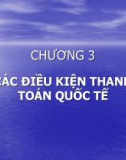 Bài giảng Thanh toán quốc tế và tài trợ xuất nhập khẩu - Chương 3: Các điều kiện thanh toán quốc tế