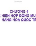 Bài giảng Chương 4: Thực hiện hợp đồng mua bán hàng hóa quốc tế