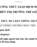 CÁC PHƯƠNG THỨC GIAO DỊCH MUA BÁN TRÊN THỊ TRƯỜNG THẾ GIỚI