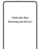 Chinh phục Buzz Marketing như thế nào?