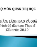 Bài giảng Lãnh đạo và quản lý - Chương 1: Tổng quan về lãnh đạo và quản lý