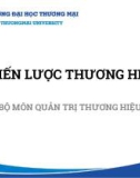 Bài giảng Chiến lược thương hiệu - Chương 1: Tổng quan về chiến lược thương hiệu