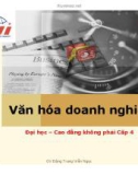 Bài giảng Văn hóa doanh nghiệp (Phần 3): Bài 2, 3, 4, 5 - Đặng Trang Viễn Ngọc