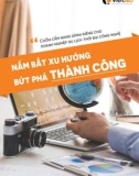 Cẩm nang nắm bắt xu hướng bứt phá thành công (Dành cho doanh nghiệp du lịch thời đại công nghệ)