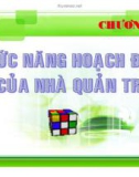 Bài giảng quản trị tài chính - Chương 4: Chức năng hoạch định của nhà quản trị