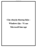 Câu chuyện thương hiệu Windows lậu - Vì sao Microsoft làm ngơ