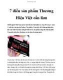 7 điều sản phẩm Thương Hiệu Việt cần làm