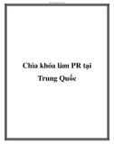 Chìa khóa làm PR tại Trung Quốc