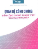 Biến công chúng thành Fan của doanh nghiệp - Quan hệ công chúng