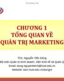 Bài giảng Quản trị marketing: Chương 1 - ThS. Nguyễn Tiến Dũng