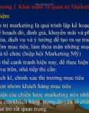 Bài giảng Quản trị Marketing - Chương 1: Khái niệm về quản trị Marketing