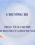 Bài giảng Phân tích kết quả hoạt động kinh doanh - Chương 3: Phân tích chi phí kinh doanh của doanh nghiệp