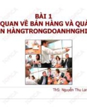 Bài giảng Quản trị bán hàng: Bài 1 - ThS: Nguyễn Thu Lan